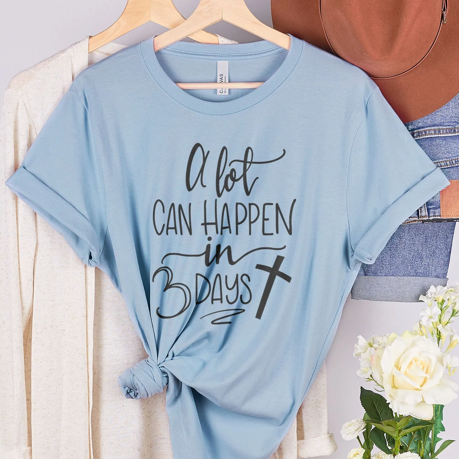 A Lot Can Happen in 3 Days Tee Shirts For Women - Christian Shirts for Women - Religious Tee Shirts