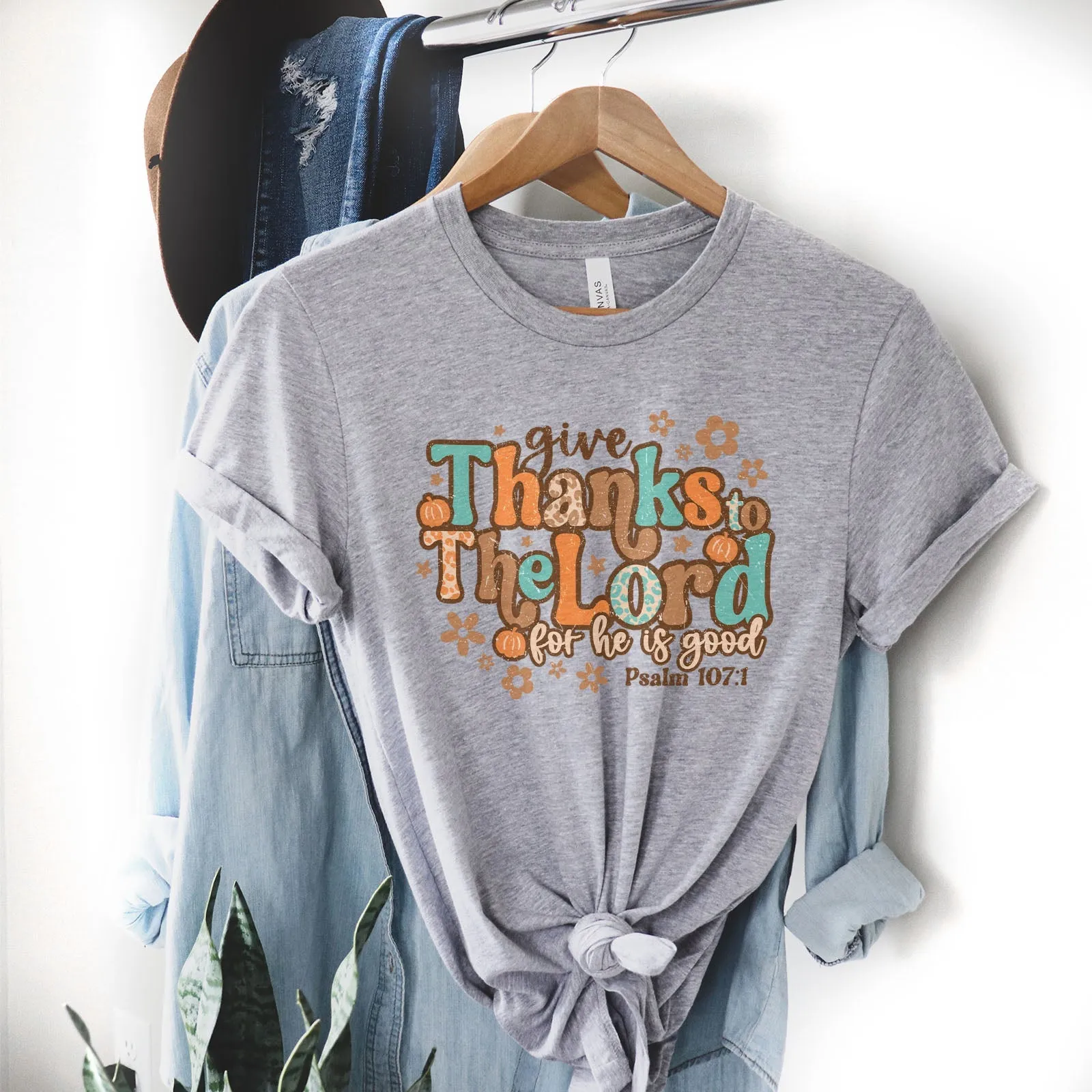 Give Thanks To The Lord For He Is Good Thanksgiving Tee Shirts For Women - Christian Shirts for Women - Religious Tee Shirts