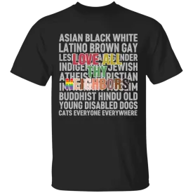 Love Thy Neighbor Black Lives Matter Shirt