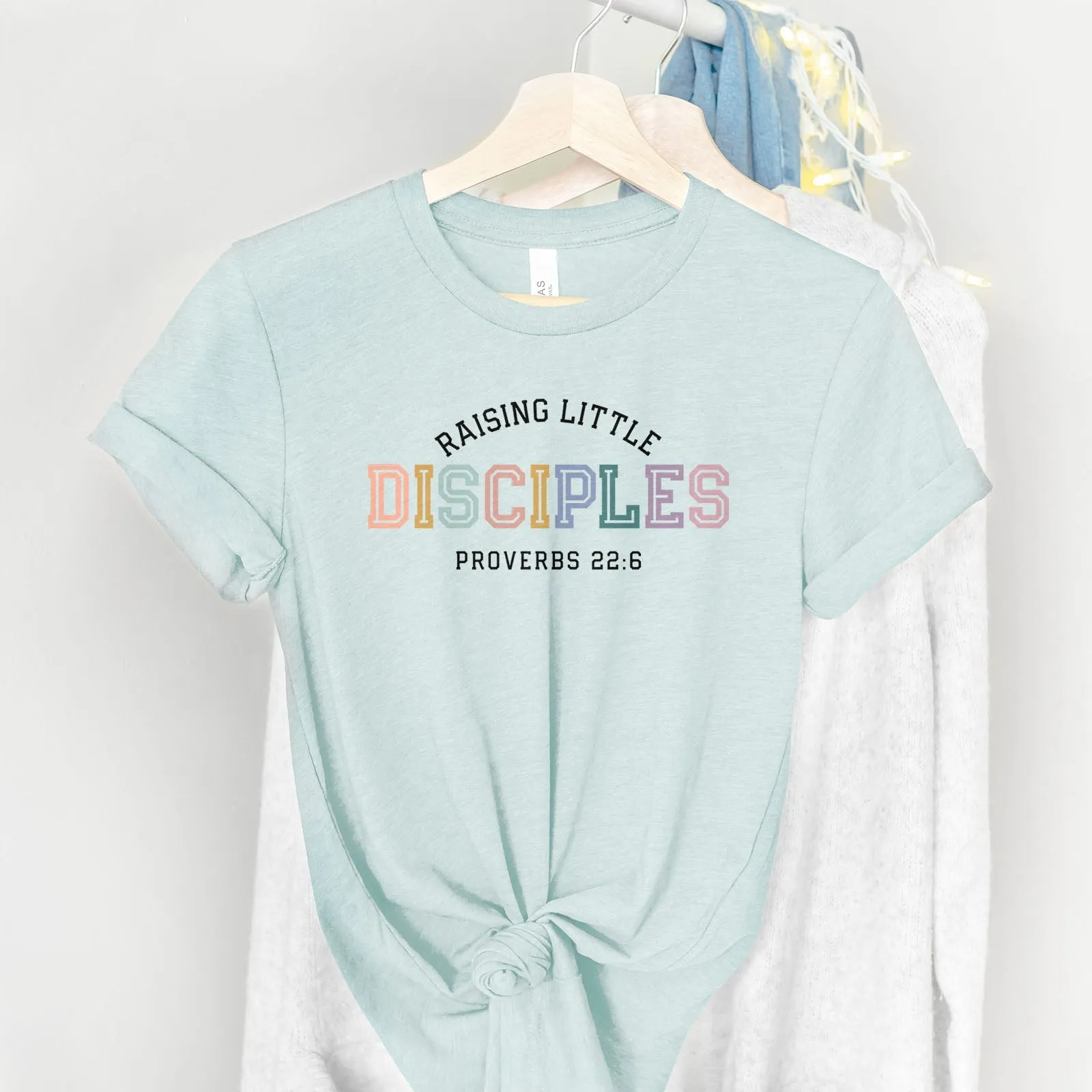 Raising Little Disciples Proverbs 22:6 Tee Shirts For Women - Christian Shirts for Women - Religious Tee Shirts