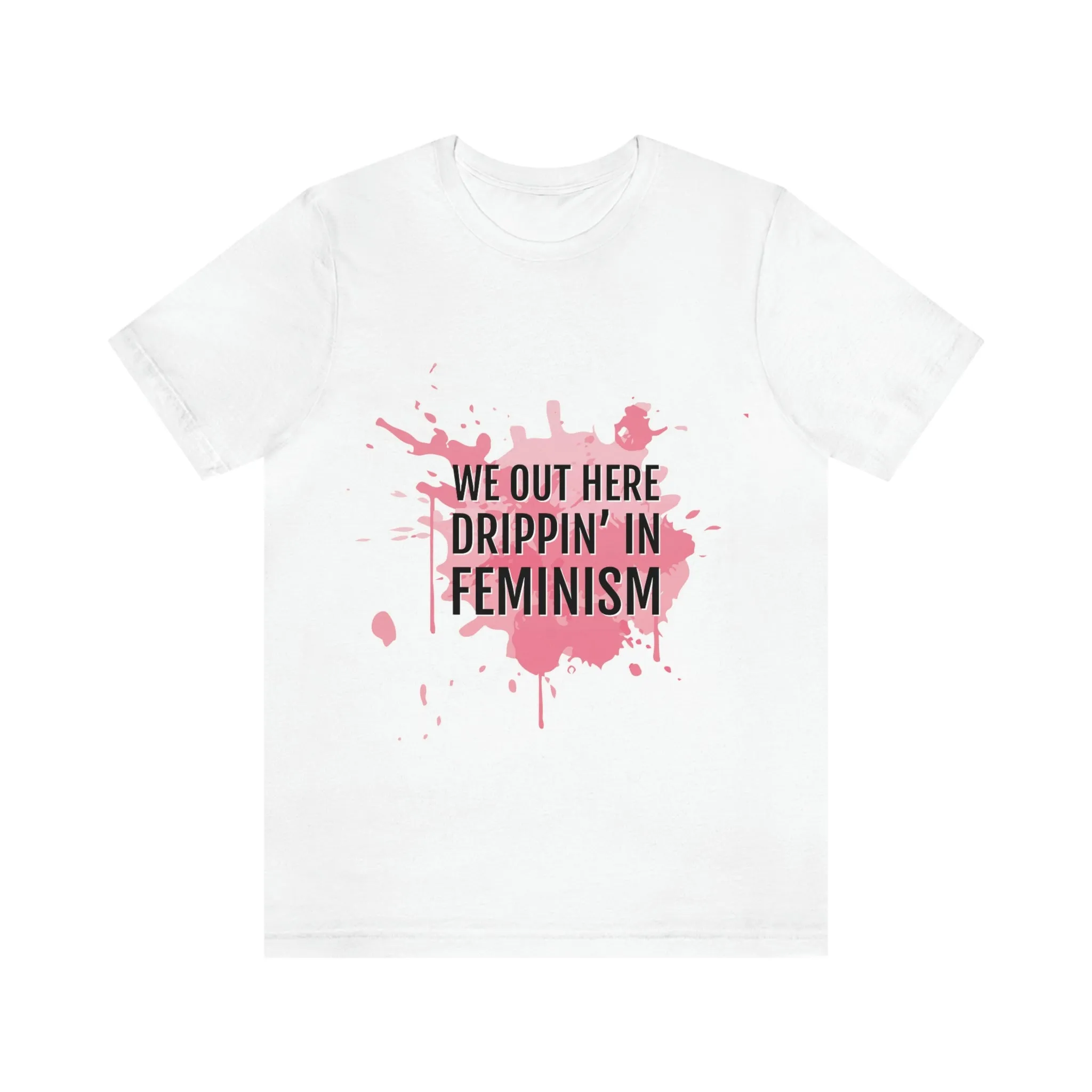 Women Empowerment / Feminist T-shirts  Unisex-size - Feminism